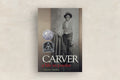 Carver: A Life in Poems