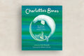 Charlotte's Bones